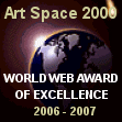 The Art Space 2006-2007 Worldweb Award Of Excellence