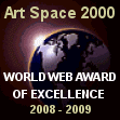 Art Space 2000 World Web Award Of Excellence 2008-2009