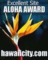 Excellent Site Aloha Award from Hawaiicity.com